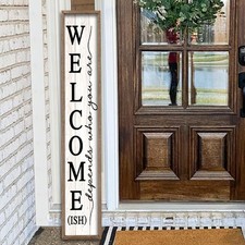 Welcome-ish Sign for Front porch Standing 45"X9" Wooden Frame Large Outdoor W...