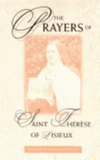 The Prayers of St. Therese of Lisieux by Guy Gaucher; St. Therese of Lisieux