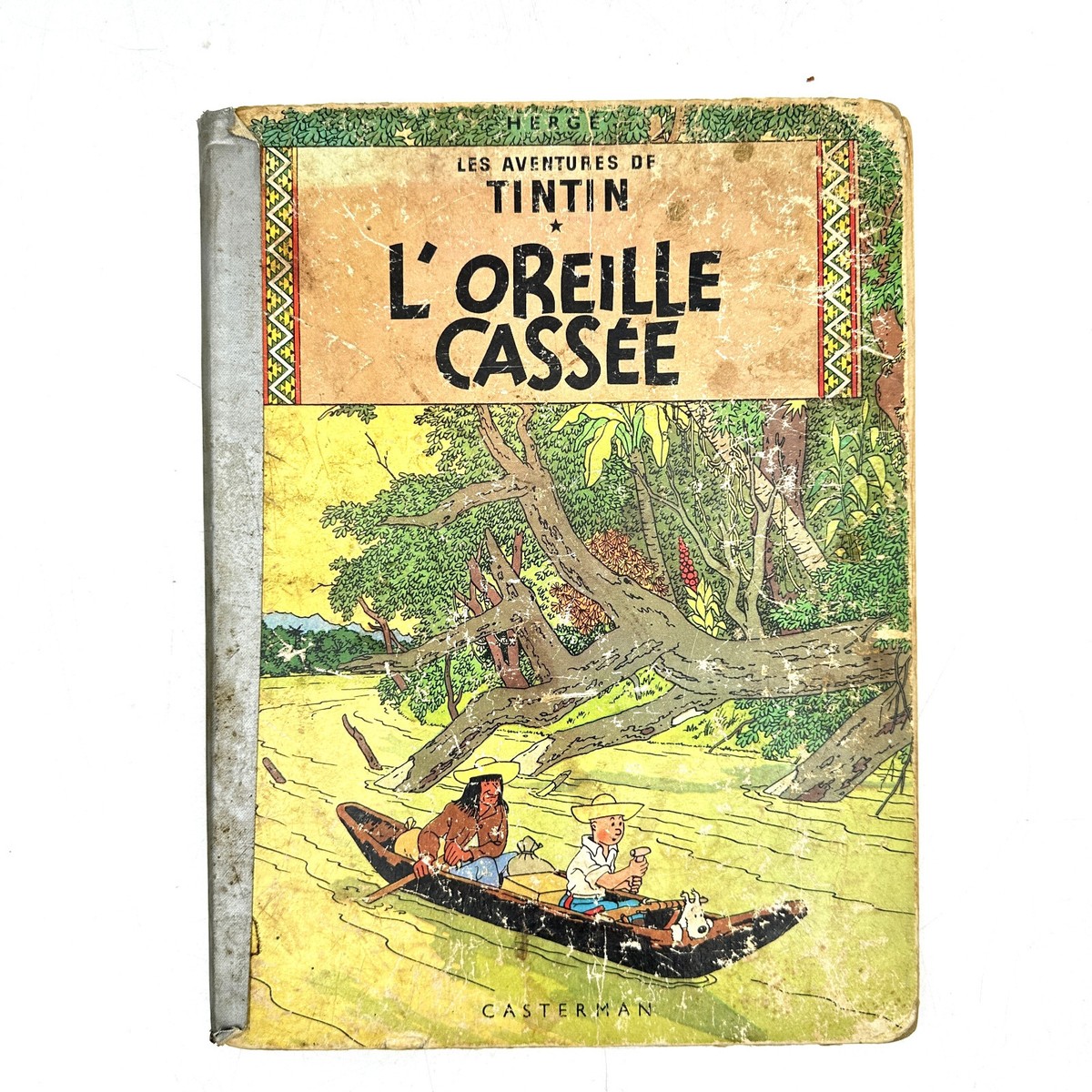 Tintin; L'oreille cassée HERGE éd Casterman rééd