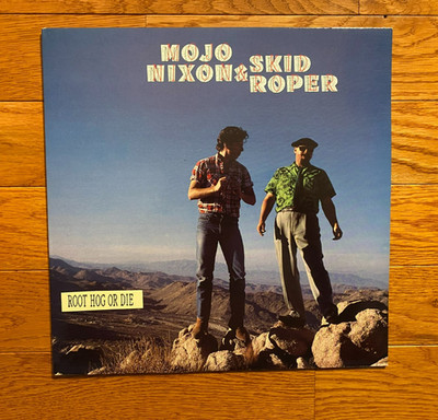 Mojo Nixon & Skid Roper - Root Hog or Die LP Enigma 1989 Pressing  VG+