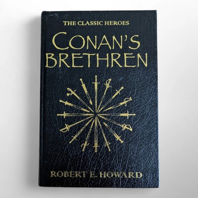 Conan's Brethren by Robert Ervin Howard (2009, Hardcover)