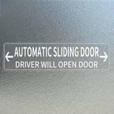 Automatic Sliding Door Sticker Sign Vinyl 8 x 2 Inch Self-Adhesive Driver Wil...