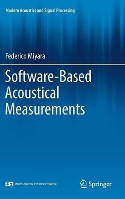 Software-Based Acoustical Measurements - 9783319558707