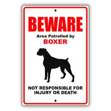 Beware Area Patrolled By Boxer Dog Notice Safety Novelty Aluminum Metal Sign