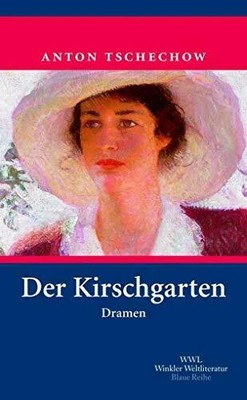 Der Kirschgarten: Dramen (Artemis & Winkler - Blaue Buch Artemis & Winkler