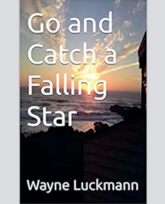 Wayne Luckmann | Go and Catch a Falling Star | Taschenbuch | Englisch (2023)