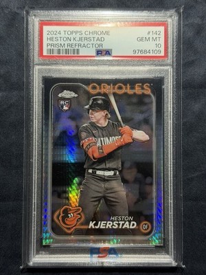 Heston Kjerstad Prism Refractor PSA 10 2024 Topps Chrome Orioles