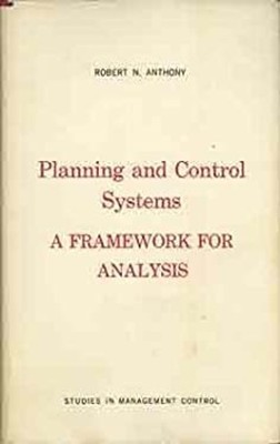 Planning and Control Systems : A Framework for Analysis Robert N.