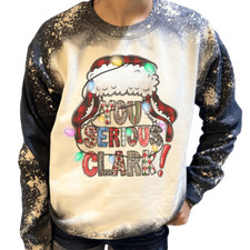 Christmas Vacation Are You Serious Clark Sweatshirt