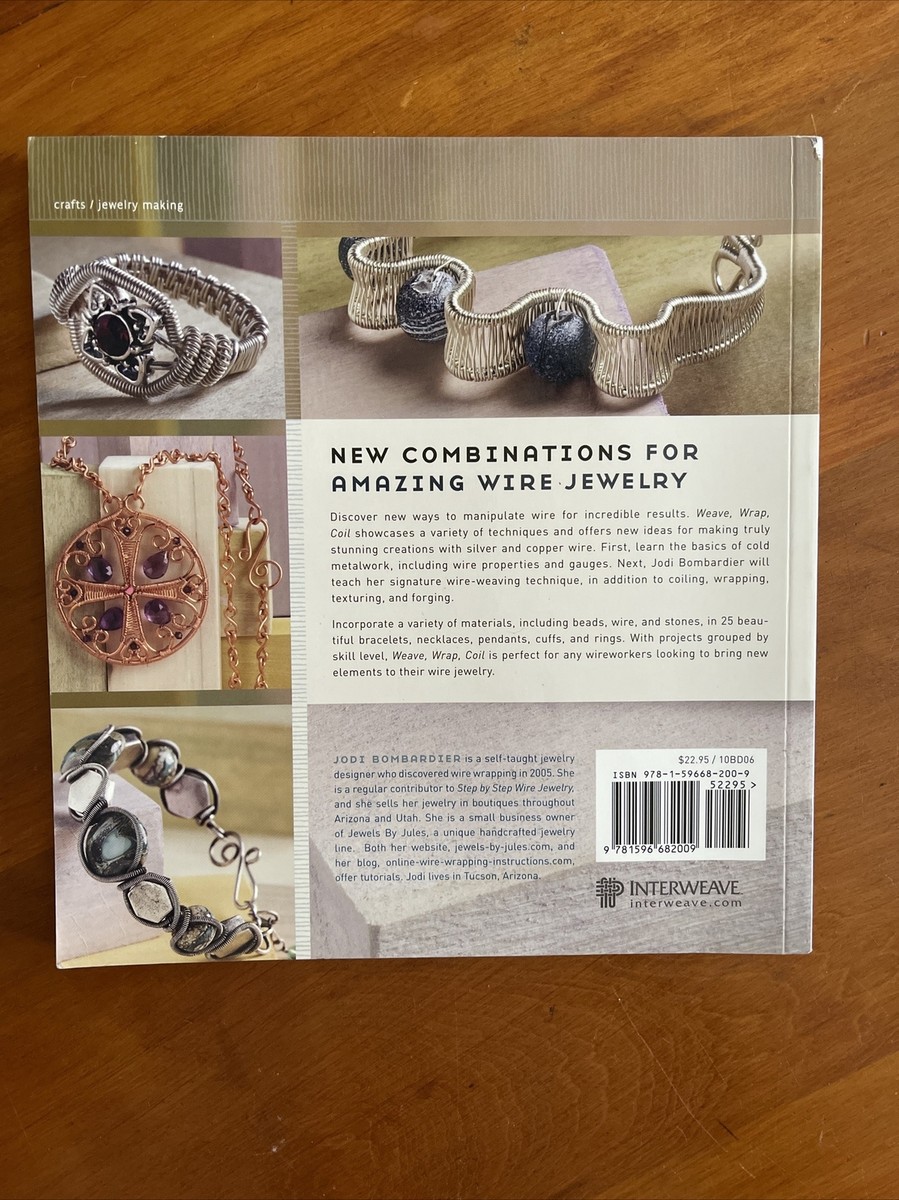 Weave Wrap Coil Creating Artisan Wire Jewelry Jodi Bombardier