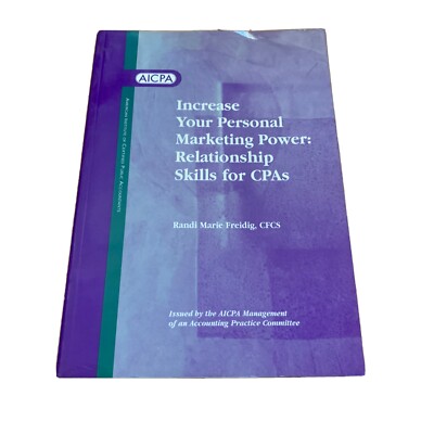 INCREASE YOUR PERSONAL MARKETING POWER: RELATIONSHIP By Randi Marie Freidig
