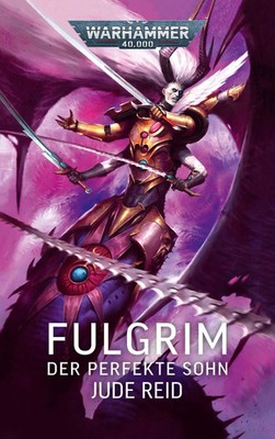 Jude Reid | Warhammer 40.000 - Fulgrim | Taschenbuch | Deutsch (2025) | 320 S.