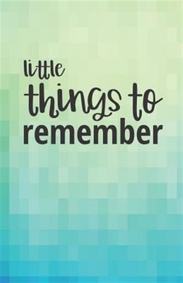 Little Things to Remember: Discreet Alphabetically Organized Book to Keep Tra...