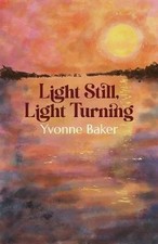 Light Still, Light Turning, Yvonne Baker,  Paperba