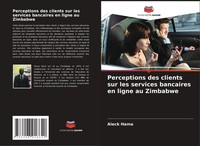Aleck Hama | Perceptions Des Clients Sur Les Services Bancaires En Ligne Au...