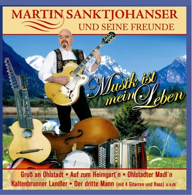 Johanser,Martin Sankt und Seine Freunde Musik Ist Mein Leben (CD) (UK IMPORT)