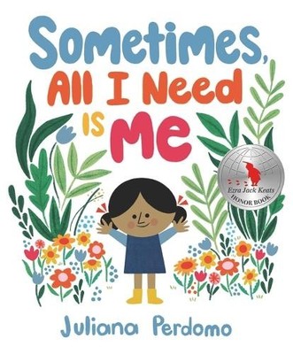 Juliana Perdomo Sometimes, All I Need Is Me (Gebundene Ausgabe) (US IMPORT)