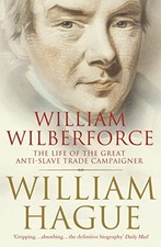William Wilberforce: The Life of the Great Anti-S... by Hague, William Paperback
