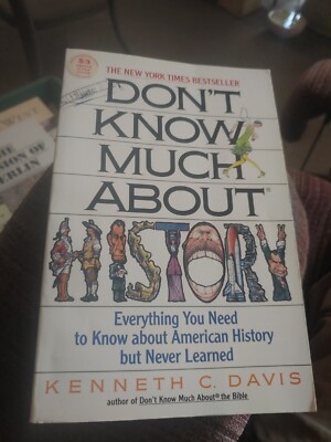 Dont Know Much About History  Everything You Need to Know About American 