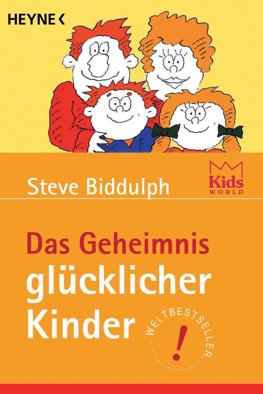 Thumbnail - Biddulph Steve. Das Geheimnis Glücklicher Kinder. Taschenbuch