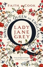 Nine Day Queen of England: Lady Jane Grey