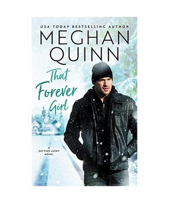 That Forever Girl [Getting Lucky, Band 2], Quinn, Meghan