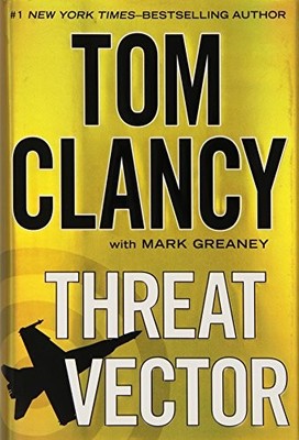 Threat Vector (Jack Ryan Novels) By Tom Clancy, Mark Greaney. 97