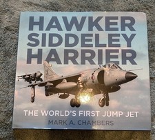 Hawker Siddeley Harrier: The World's first jump jet by Chambers, Mark  book