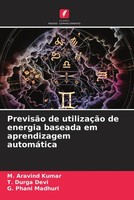M. Aravind Kumar (U. A.) | PrevisãO De UtilizaçãO De Energia Baseada Em...