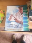 MMS Health Recovery Guidebook : Revised Edition by Humble (2019, Trade...