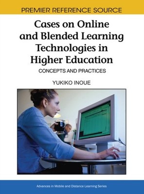 Inoue - Cases on Online and Blended Learning Technologies in Higher Ed - X555z