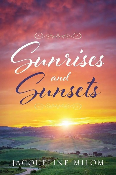 Jacqueline Milom | Sunrises And Sunsets | Taschenbuch | Englisch (2018)-image