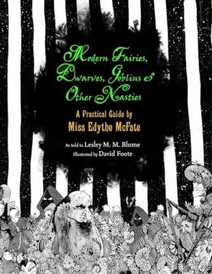 Modern Fairies, Dwarves, Goblins, and ..., Foote, David