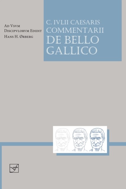 Caesaris Commentarii de Bello Gallico by Caesar (Paperback Book)