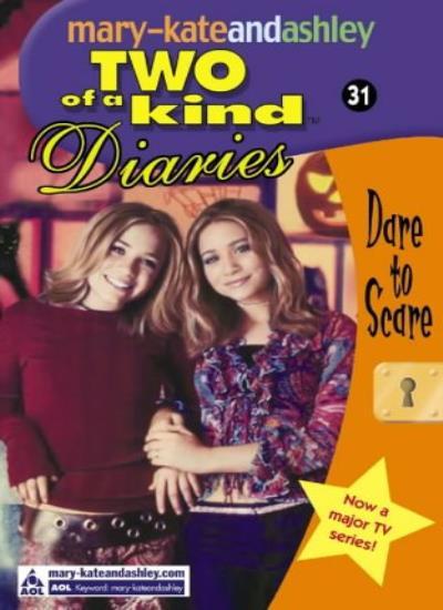 Dare to Scare (Two of a Kind Diaries) By Mary-Kate Olsen, Ashley
