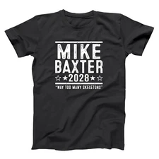 Mike Baxter 2028 Election funny Last Man Standing tv show  Xs-5x Unisex Tshirt