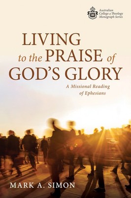 Living To The Praise Of God's Glory