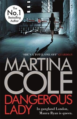 Dangerous Lady: A gritty thriller about the toughest woman in London's criminal