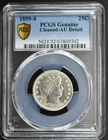 1899S Barber Quarter PCGS Genuine AU Details Cleaned