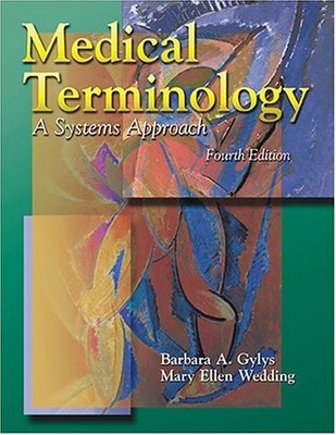 Medical Terminology: A System Approach