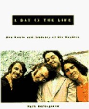 A Day in the Life: The Music and Artistry of the Beatles. - VERY GOOD