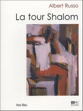 La tour Shalom By Albert Russo