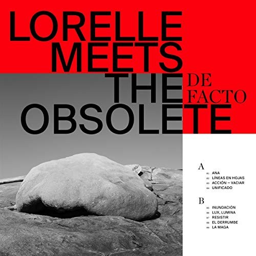 Lorelle Meets the Obsolete De Facto LP Vinyl SCR150LP NEW