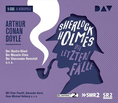Sherlock Holmes 6   Die letzten Fälle - Hörspiel