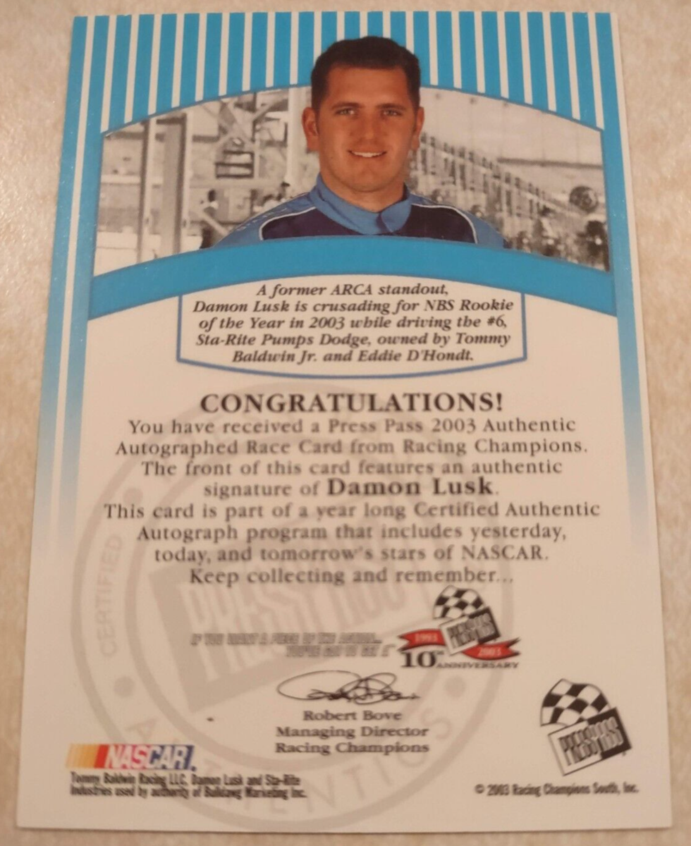 2003 Press Pass NASCAR Signings DAMON LUSK Certified AUTOGRAPH