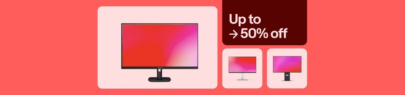 Up to 50% off refurb monitors 