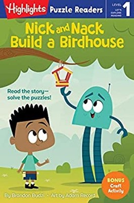Nick and Nack Build a Birdhouse Paperback Brandon Budzi