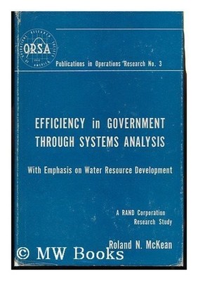 Efficiency in Government Through Systems Analysis Hardcover Rolan