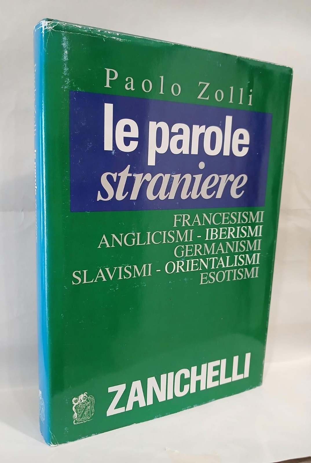 PAOLO ZOLLI - Le parole straniere - ZANICHELLI EDITORE foto 3