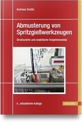 Abmusterung von Spritzgießwerkzeugen: Buch Carl Hanser Verlag GmbH & Co. KG